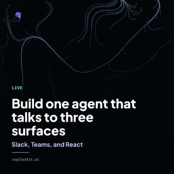 Cover Image for Connect a single Agent to 3 surfaces: React, Slack, Teams