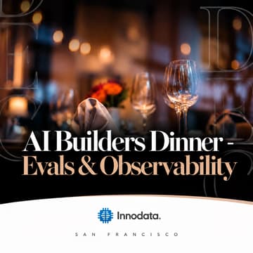 Cover Image for AI Builders Dinner - Evals & Observability