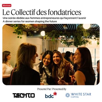 Cover Image for Le Collectif des fondatrices présenté par le Fonds Excelles (Thrive Venture Fund), White Star Capital et TechTO