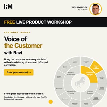 Cover Image for FREE LIVE with Ravi Mehta: Voice of the Customer — Become a Top 1% Builder