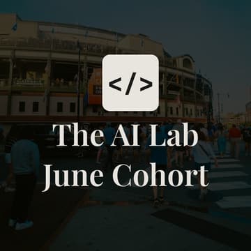Cover Image for AI Lab June Cohort