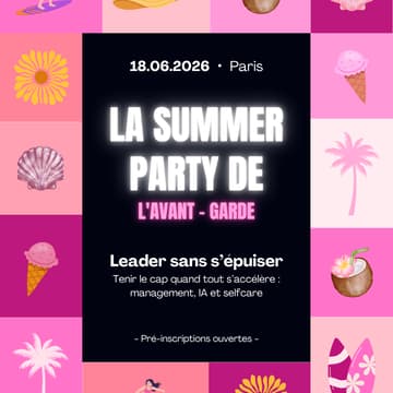 Cover Image for L'Avant-Garde Summer Party - Leader sans s’épuiser