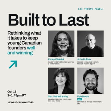 Cover Image for Built to Last: Rethinking What It Takes to Keep Young Canadian Founders Well and Winning