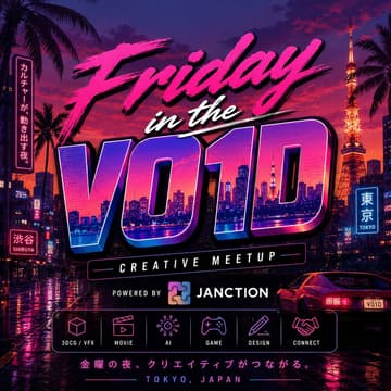 Cover Image for FRIDAY IN THE V01DCreative Meetup powered by JANCTION