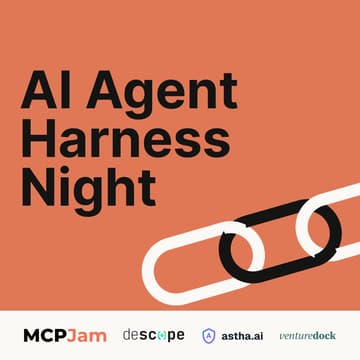 Cover Image for AI Agent Harness Night | devs & technical founders