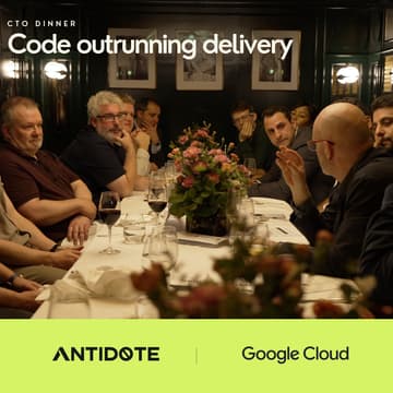 Cover Image for When Code Outruns Delivery | CTO Dinner