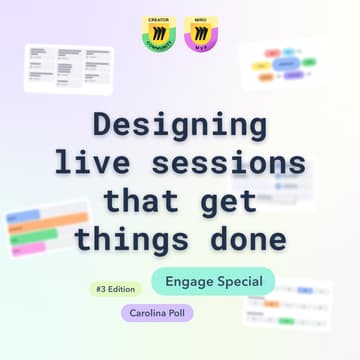 Cover Image for Designing Live Sessions that Get Things Done #3 Engage Special