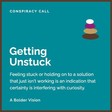 Cover Image for Getting Unstuck: Meet Uncertainty with Curiosity