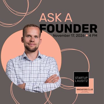 Cover Image for Ask a Founder: Vom BTU-Labor zum globalen Deep-Tech-Startup