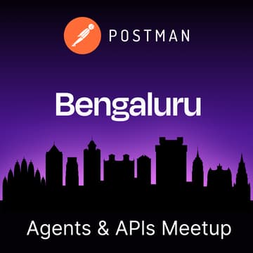 Cover Image for Agents & APIs Bengaluru Developer Meetup