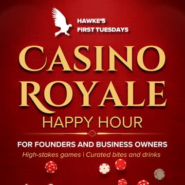 Cover Image for Hawke’s First Tuesday Happy Hour - Casino Royale