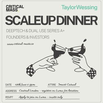 Cover Image for Scaleup Series A+ Founders & Investors - Deeptech & Dual Use Dinner with Taylor Wessing