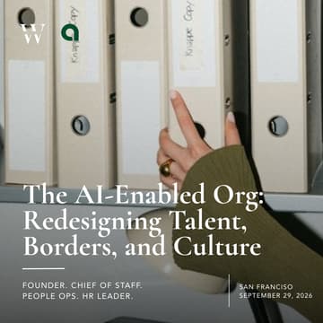 Cover Image for The AI-Enabled Org: Redesigning Talent, Borders, and Culture