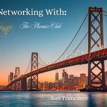 Cover Image for Networking With The Phoenix Club - San Francisco