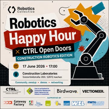 Cover Image for Robotics Happy Hour × CTRL Open Doors | Construction Robotics Edition