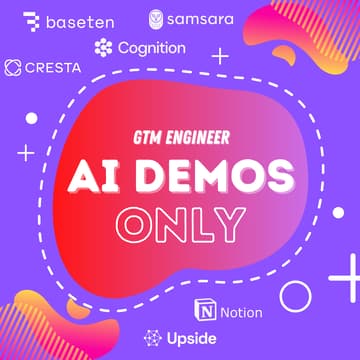 Cover Image for Show & Tell: AI for GTM @Notion with Baseten, Cognition and Samsara