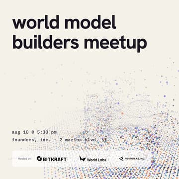 Cover Image for World Labs x BITKRAFT World Model Builders Meetup @ Founders, Inc.