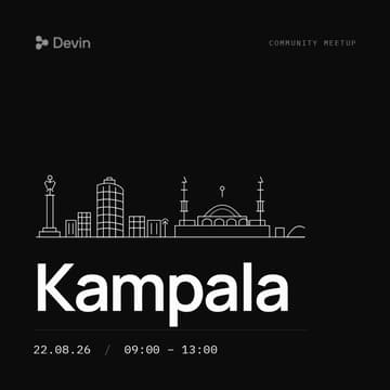 Cover Image for Build with Devin MeetUp Kampala #1