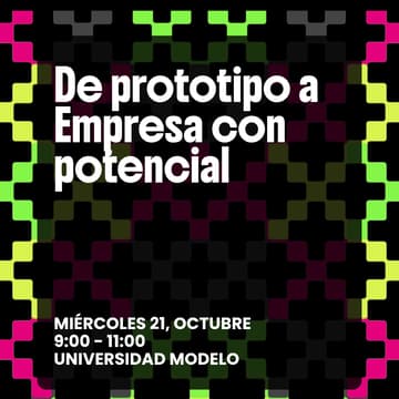 Cover Image for De prototipo a Empresa con potencial