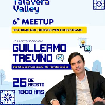 Cover Image for Meetup #6 - 🚀 Historias de Startups - 🦄 De construir Yaydoo a levantar $1M USD con Leracom AI