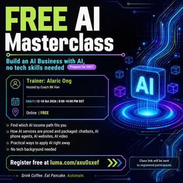 Cover Image for DAILY FREE AI Masterclass (8-10PM SGT) | Week of 19 Oct