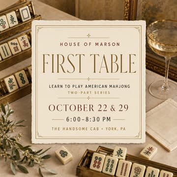 Cover Image for FULL | First Table: Learn to Play American Mahjong (2 Classes)