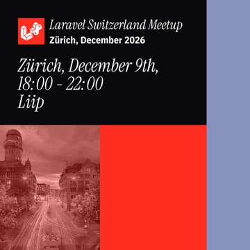Cover Image for December 2026 Laravel Switzerland Meetup
