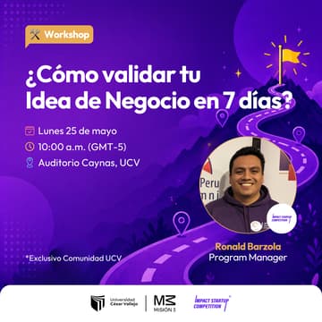 Cover Image for Workshop: ¿Cómo validar tu Idea de Negocio en 7 días? ft. ISC UCV