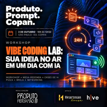 Cover Image for Vibe Coding Lab: Sua ideia no Ar em Um Dia com IA