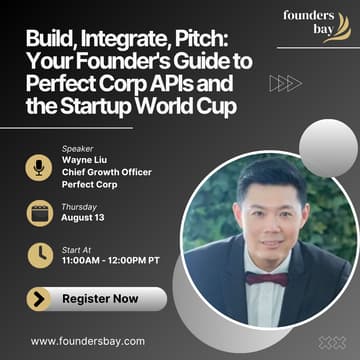 Cover Image for Founders Bay Virtual Workshop: Build, Integrate, Pitch: Your Founder's Guide to Perfect Corp APIs and the Startup World Cup
