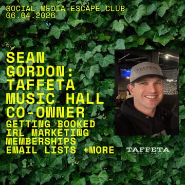 Cover Image for GETTING BOOKED (AND MORE) WITH SEAN GORDON OF TAFFETA MUSIC HALL