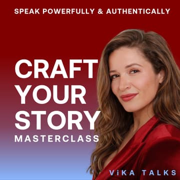 Cover Image for Craft Your Story: Speak Powerfully & Authentically w/ ViKA Victoria