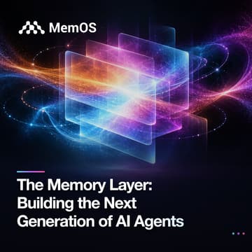 Cover Image for The Memory Layer: Building the Next Generation of AI Agents