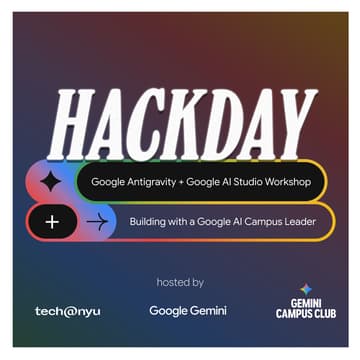 Cover Image for Google Gemini Campus Club x Tech@NYU: Hackday 004