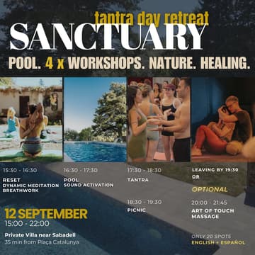 Cover Image for SANCTUARY | Tantra & Wellbeing Day Retreat | POOL. WORKSHOPS. NATURE. FRIENDS. HEALING