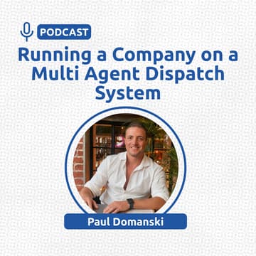 Cover Image for Running a Company on a Multi Agent Dispatch System