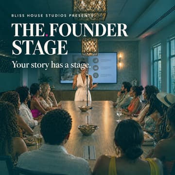 Cover Image for The Founder STAGE: A Bliss House Studios Co-Launch Experience