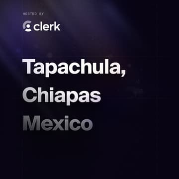 Cover Image for Tapachula, Chiapas - Clerk Meetup