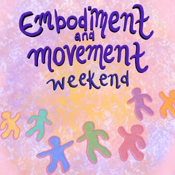 Cover Image for Embodiment & Movement Weekend