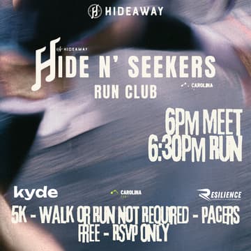 Cover Image for HIDE N’ SEEKERS RUN CLUB! CarolinaRun X Hideaway Southend