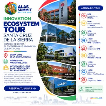 Cover Image for ALAS Summit 2026 | Innovation Ecosystem Tour – Santa Cruz 🇧🇴