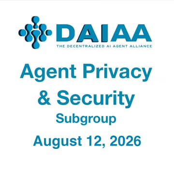 Cover Image for DAIAA Agent Privacy & Security Subgoup Meeting #4