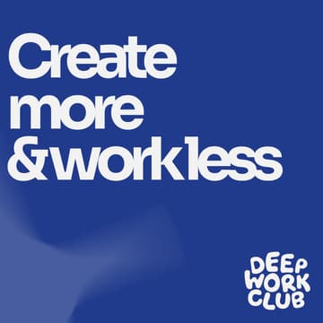 Cover Image for Create more & work less: Identity and creativity beyond the hustle (for photographers, videographers & creative directors)