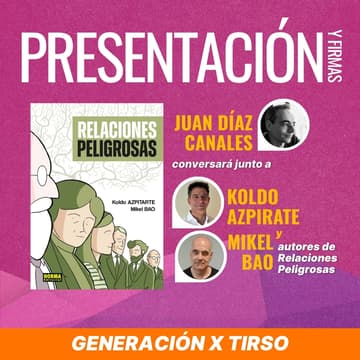Cover Image for [Gen X Tirso] Presentación "Relaciones Peligrosas" Norma Editorial