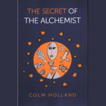 Cover Image for The Secret of the Alchemist Book discussion with Colm Holland