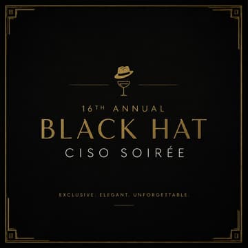 Cover Image for 16th Annual Black Hat CISO Soiree