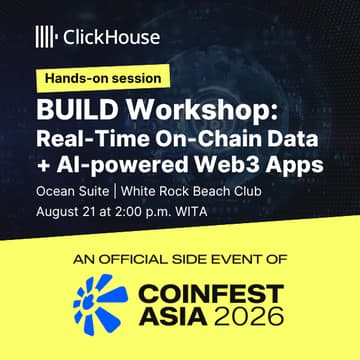 Cover Image for ClickHouse BUILD Workshop: Real-Time On-Chain Data Platform + AI-powered Web3 Apps