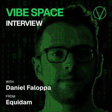 Cover Image for Vibe Space Interview with Daniel Faloppa from Equidam