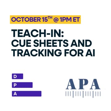 Cover Image for APA + DPA Teach-In: Cue Sheets and Tracking for AI