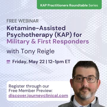 Cover Image for Ketamine-Assisted Psychotherapy (KAP) for Military & First Responders - Practitioners Roundtable Series